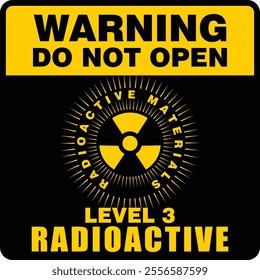 Warning, Radioactive Materials, do not Open, sticker vector