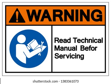 Warning Read Technical Manual Before Servicing Symbol Sign, Vector Illustration, Isolate On White Background Label .EPS10  