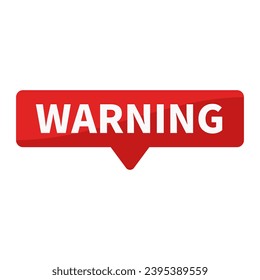 Warning In Red Rectangle Shape For Information Sign Announcement
