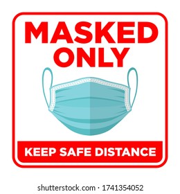 Warning red sign on the front door of the obligatory use of a protective face mask and maintaining a safe distance. Illustration, vector