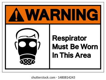 Warning Respirator Must Be Worn In This Area Symbol Sign, Vector Illustration, Isolate On White Background Label. EPS10   