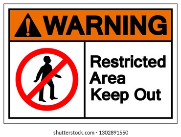 Warning Restricted Area Keep Out Symbol Sign, Vector Illustration, Isolate On White Background Label. EPS10