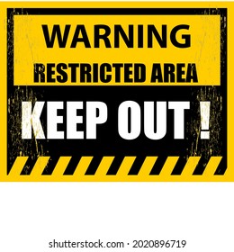 Warning, restricted area, keep out, sign vector