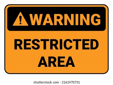 Warning Restricted Area Safety Sign Osha Stock Vector (Royalty Free ...