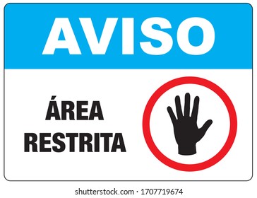 Warning Restricted area written "ATENÇÃO ÁREA RESTRITA" in Brazilian Portuguese