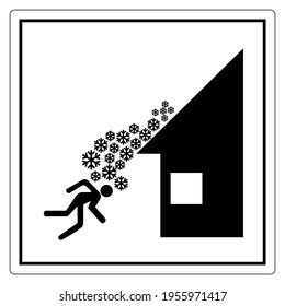 Warning Roof Avalanche Can Occur Symbol, Vector Illustration, Isolate On White Background Label. EPS10