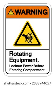 Warning Rotating Equipment Lockout Power Before Entering Compartment Symbol Sign, Vector Illustration, Isolate On White Background Label. EPS10