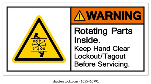 Aviso De Las Piezas Rotativas En El Interior Mantenga La Mano Limpia El Bloqueo/Tagout Antes De La Señal Del Símbolo De Servicio, Ilustración Del Vector, Aislar En La Etiqueta De Fondo Blanco .EPS10
