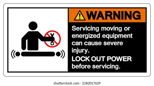 Warning Servicing Moving Or Energized Equipment Can Cause Severe Injury Symbol Sign ,Vector Illustration, Isolate On White Background Label. EPS10