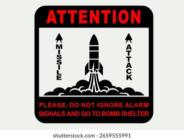 Señal de advertencia sobre el peligro de que el enemigo lance misiles balísticos. Ilustración vectorial, icono, volante, símbolo, signo. Ataque con misiles. Por favor, no ignore las señales de alarma y vaya al refugio antibombas