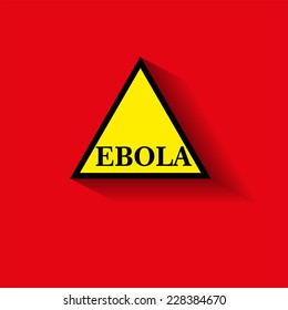 Warning sign about the dangerous Ebola virus, the vector