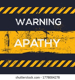 Warning sign (apathy), vector illustration.	