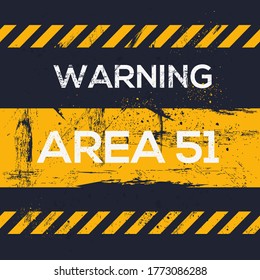 Warning sign (area 51), vector illustration.	