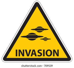 Warning Sign: Attention Alien Invasion