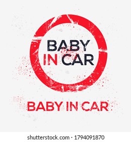 Warning sign (baby in car), vector illustration.	