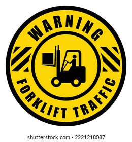 Warning sign Beware of the forklift yellow circle with black border There is a black and yellow stripe on the inside.For sticker