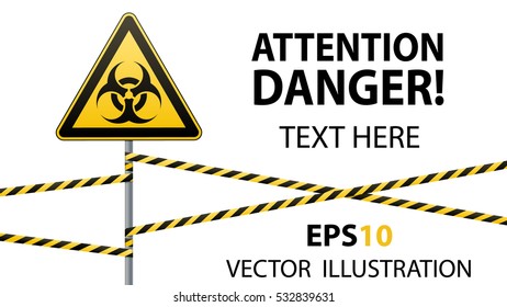 Warning sign. Biological hazard. Fenced danger zone. A pillar with a sign. Vector illustration.