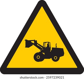 warning sign, with a black border, front end loader, construction, heavy machinery operations