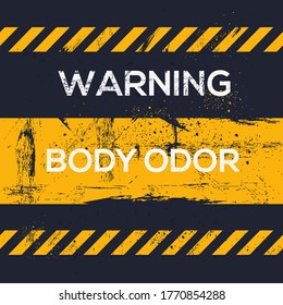Warning sign (body odor), vector illustration.