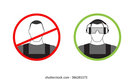 Warning sign can not get to work without headphones and goggles