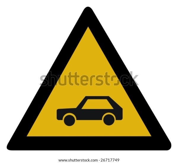 Warning sign -\
car