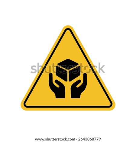 Warning sign carry goods with caution on yellow triangle board. Emergency sign Suitable for posters and web icons	