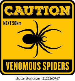 Warning Sign. Caution, Venomous Spiders. Vector illustration