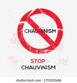 Warning sign (chauvinism)mean exaggerated or aggressive patriotism, vector illustration.	