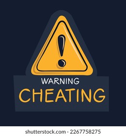 Warning sign (Cheating), vector illustration.