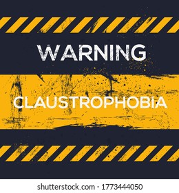 Warning sign (Claustrophobia) Greek word mean in English (fear of confined places), vector illustration.	