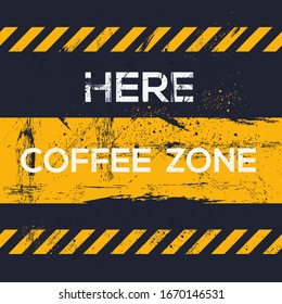  Warning sign (coffee zone), vector illustration.