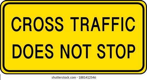 Warning sign cross traffic does not stop isolated on white background illustration