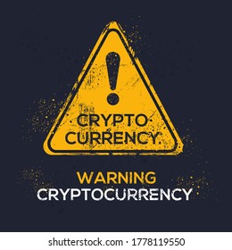 Signo de advertencia (criptodivisa), ilustración vectorial.	