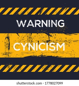 Warning sign (cynicism), vector illustration.	