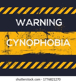 Warning sign (Cynophobia) Greek word mean in English (fear of dogs), vector illustration.	