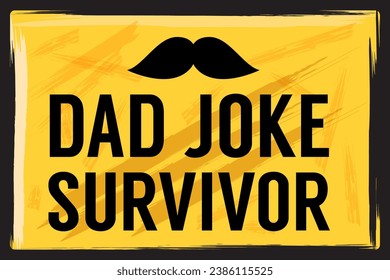 A Warning sign of Dad Joke Survivor. Isolated Vector Illustration