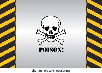 Warning sign of danger poison and dimensional marking.