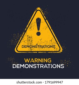Warning sign (demonstrations), vector illustration.	