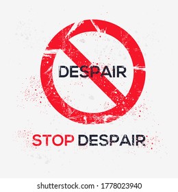 Warning sign (despair), vector illustration.	