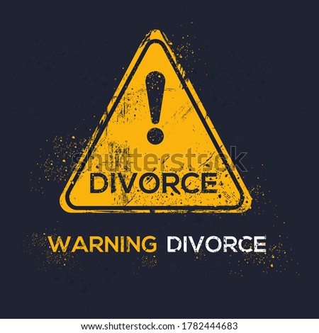 Warning sign (divorce), vector illustration.	