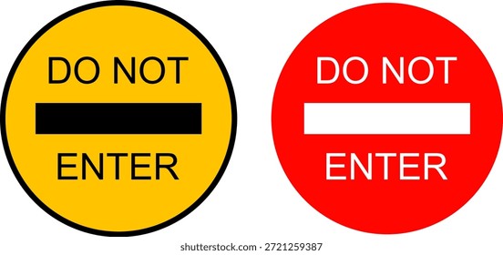 Warning sign Do not enter yellow and red circles; restricted access and prohibited entry notice; safety and security alert concept