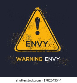 Warning sign (envy), vector illustration.	