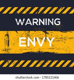 Warning sign (envy), vector illustration.	