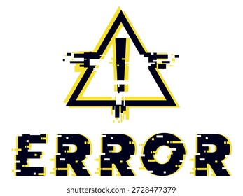 Warnzeichen mit Ausrufezeichen und Textfehler mit Glitch-Effekt. Cyber dynamische Verzerrung körnigen Rand. Bildrauschpixel. Computerwartung. Vorsicht Dreieck-Symbol. Vektorsymbol für Aufmerksamkeit