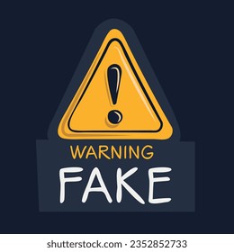 Warning sign (Fake), vector illustration.