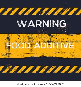 Warning sign (food additive), vector illustration.	