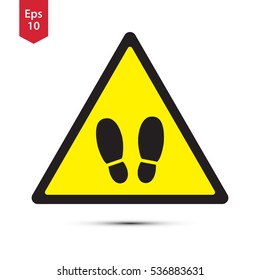 Warning Sign. Footstep Forbidden. Do Not Step Here Vector Illustration. Flat Icon Symbol