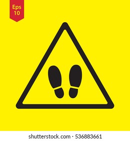 Warning Sign. Footstep Forbidden. Do Not Step Here Vector Illustration. Flat Icon Symbol