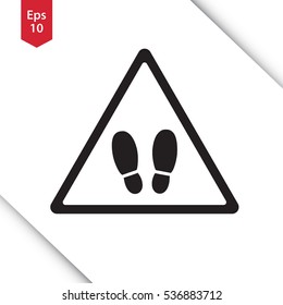 Warning Sign. Footstep Forbidden. Do Not Step Here Vector Illustration. Flat Icon Symbol