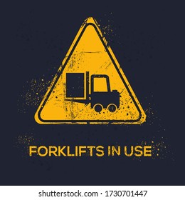 Warning sign (forklifts in use), vector illustration.